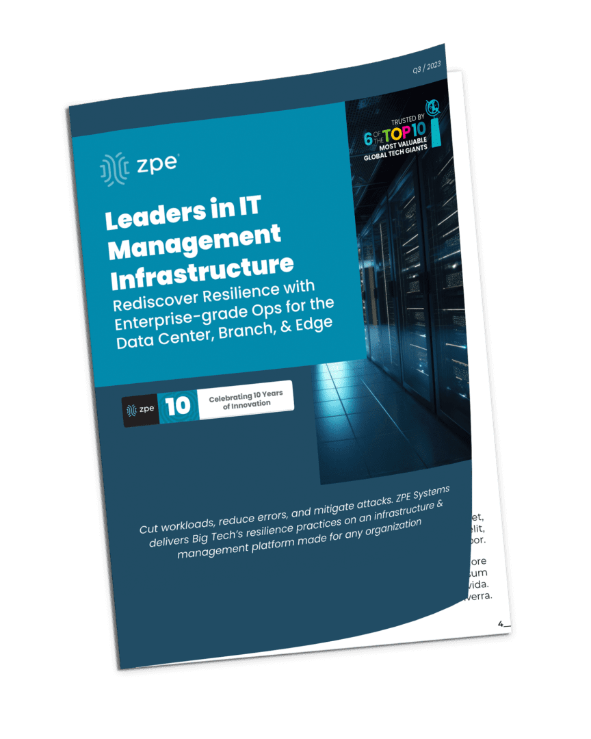 ZPE Systems – Leaders in IT Management Infrastructure ZPE Systems – Leaders in IT Management Infrastructure