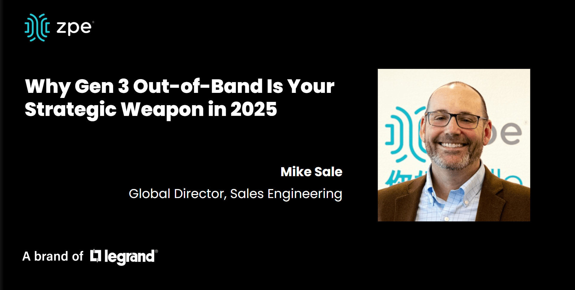 Mike Sale – Why Gen 3 Out-of-Band is Your Strategic Weapon