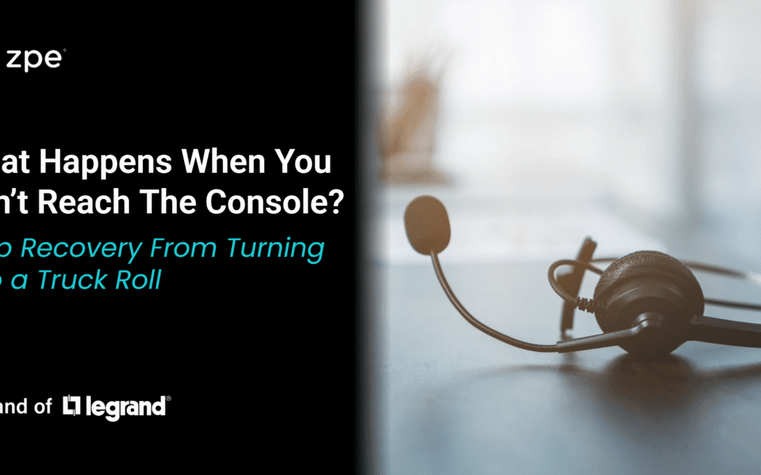 ISPs: What Happens When You Can’t Reach the Console?